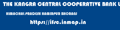 THE KANGRA CENTRAL COOPERATIVE BANK LIMITED  HIMACHAL PRADESH HAMIRPUR BHORANJ   ifsc code